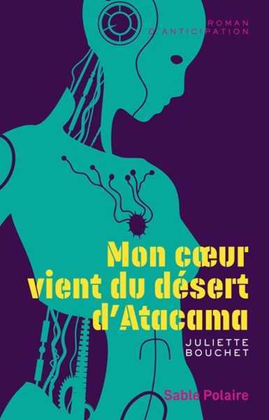 Mon coeur vient du dsert d'Atacama