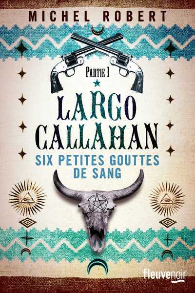 Largo Callahan 1 - Six petites gouttes de sang