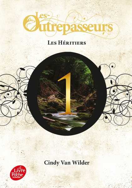 Outrepasseurs 1 - Les hritiers