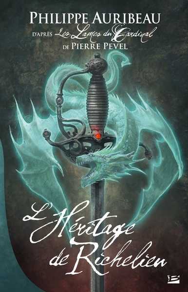 Les Lames du Cardinal - L'H�ritage de Richelieu