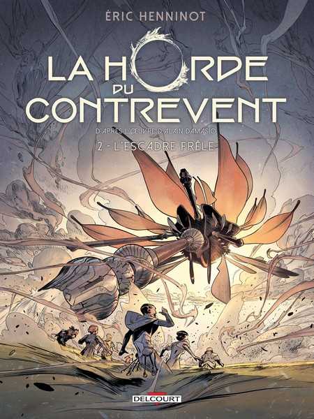 La Horde du Contrevent 2 - L'escadre frle