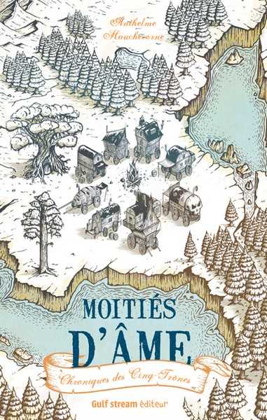 Chroniques des cinq trones 1 - Moiti� d'ames