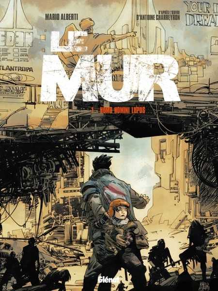 Le mur 1 - Homo Homini Lupus