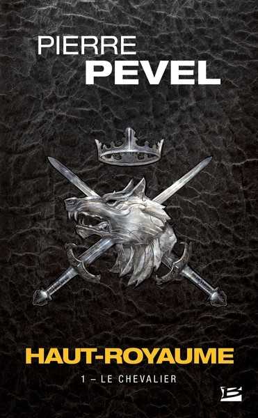 Haut-Royaume 1 - Le chevalier