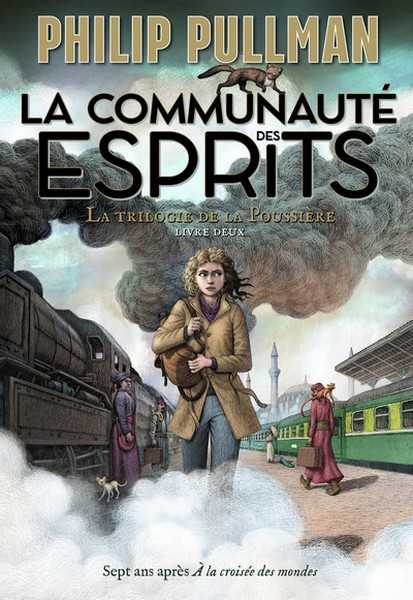 La Trilogie de la Poussiere 2 - La communaut des esprits