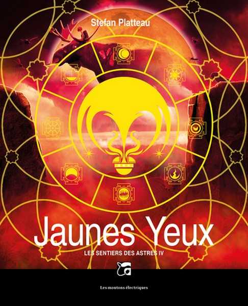 Les Sentiers des Astres 4 - Jaunes yeux