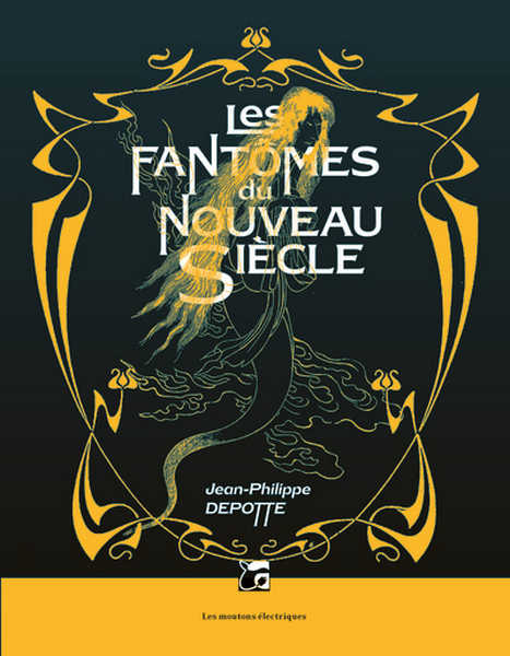 Les Fantmes du nouveau sicle - Intgrale