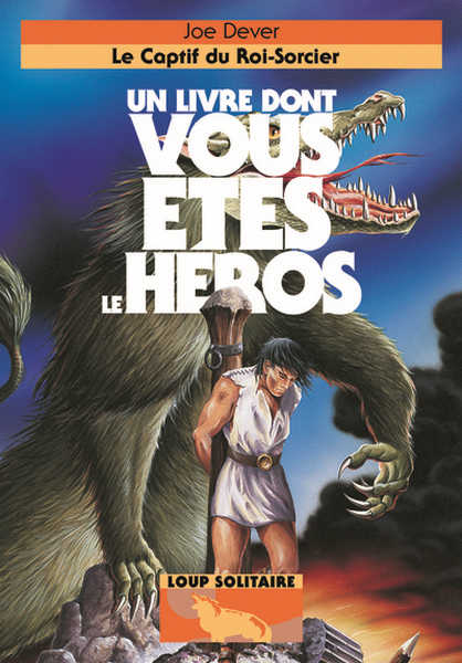 Loup solitaire 14 - Le captif du roi-sorcier