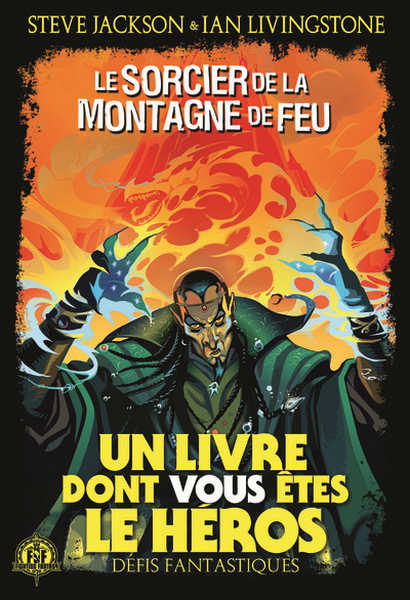 Dfis fantastiques 01 - Le sorcier de la montagne de feu