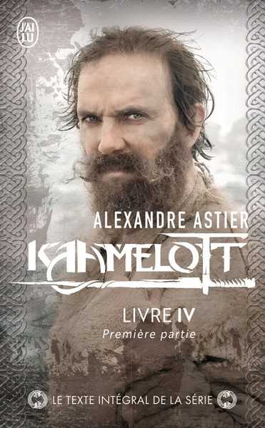 Kaamelott Livre 4 Premiere partie