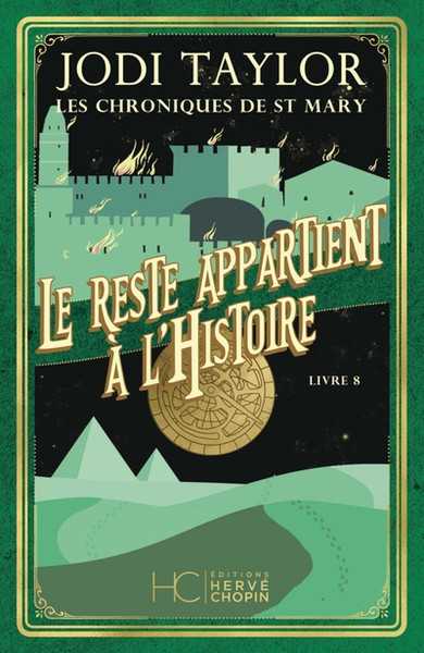 Les Chroniques de St Mary 08 - Le reste appartient  l'Histoire