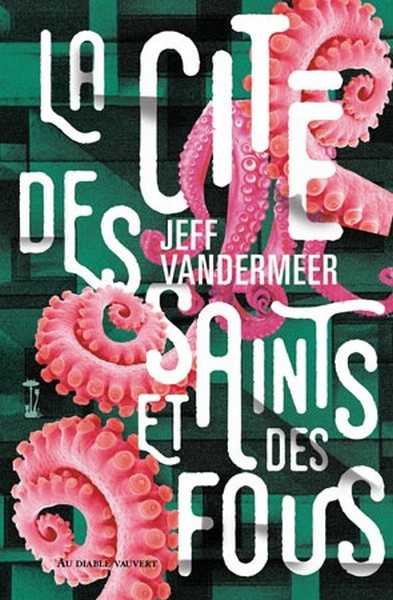 La Cit des Saints et des Fous