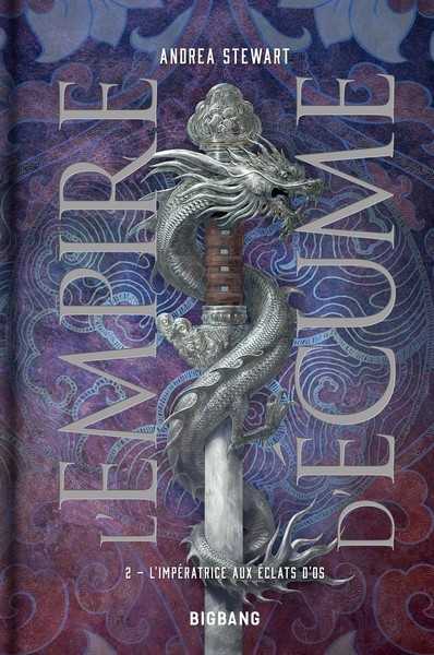 L'empire d'�cume 2 - L'imperatrice aux �clats d'os