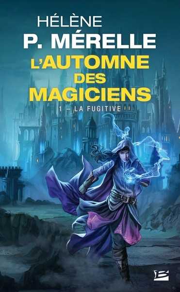 L'Automne des Magiciens 1 - La Fugitive