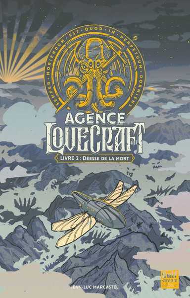 Agence Lovecraft 2 - D�esse de la mort