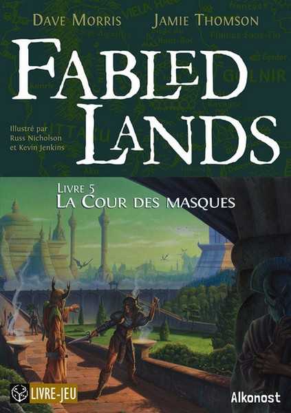 Fabled Lands 5 - La cour des masques