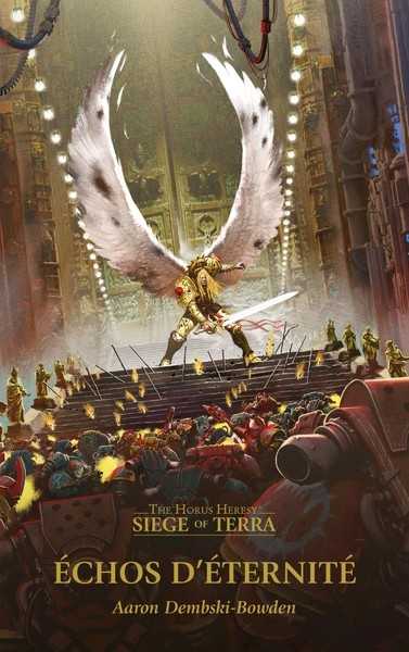 L'h�r�sie d'Horus, Siege of Terra - Echos d'�ternit�