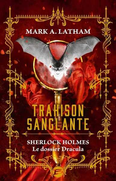 Sherlock Holmes, Le dossier Dracula - Trahison sanglante