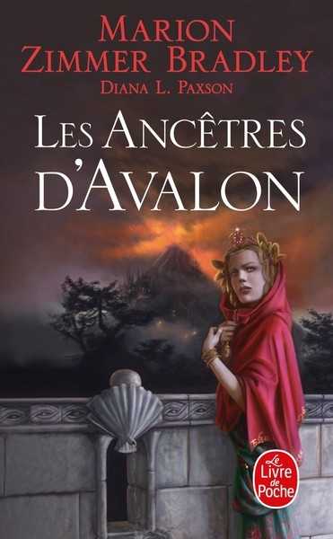 Le cycle des dames du lac - Les anc�tres d'avalon