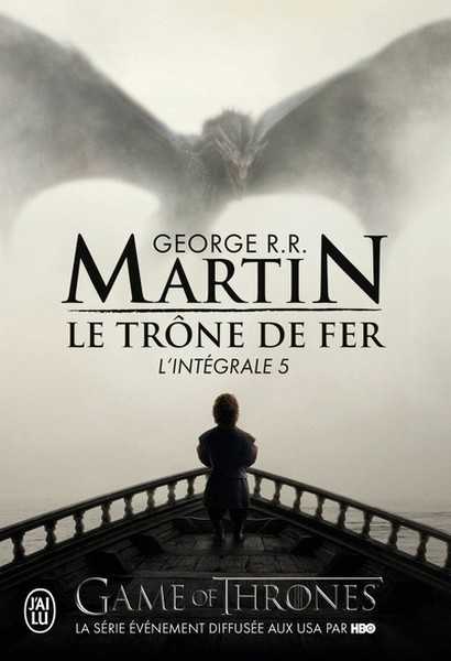 Le trone de fer, l'int�grale 5