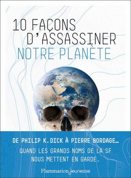 10 fa�ons d'assassiner notre plan�te