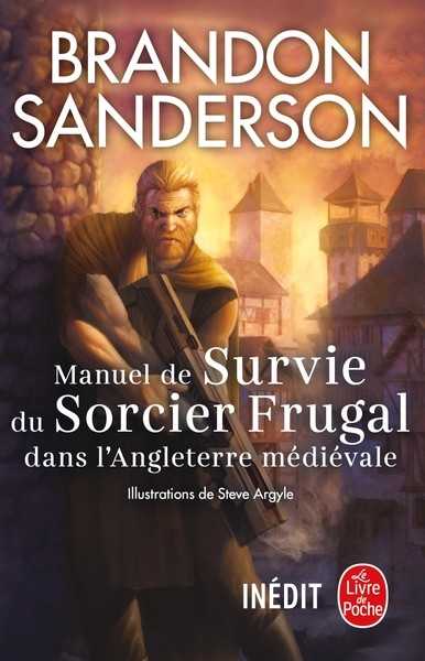 Manuel de survie du Sorcier Frugal dans l'Angleterre m�di�vale