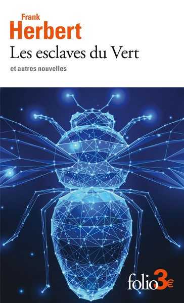 Les esclaves du vert et autres nouvelles