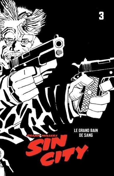 Sin City 3 - Le grand bain de sang