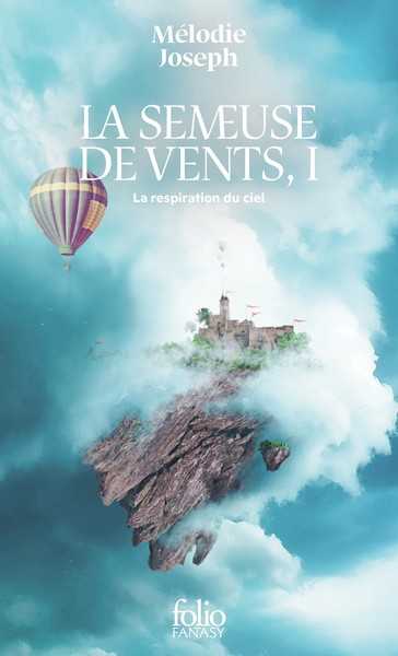 La semeuse de vent 1 - la respiration du ciel