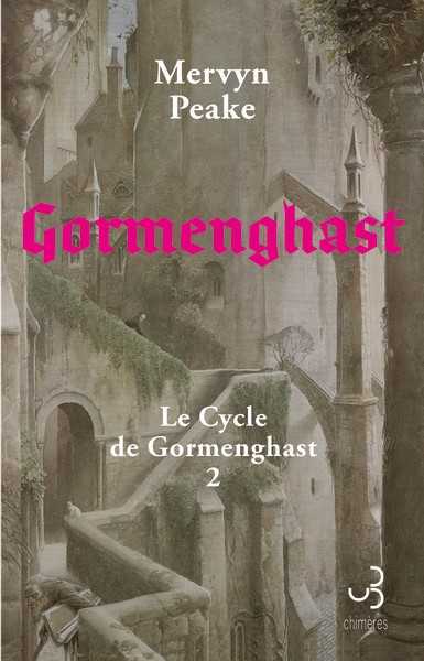 Le cycle de Gormenghast 2 - Gormenghast 