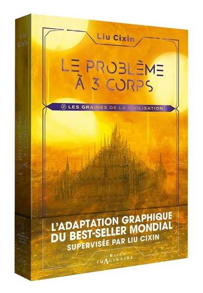 Le Probl�me � trois corps 2 - Les graines de la civilisation