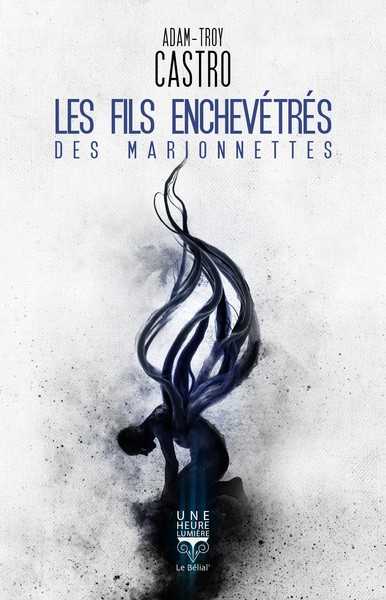 Les fils enchev�tr�s des marionnettes
