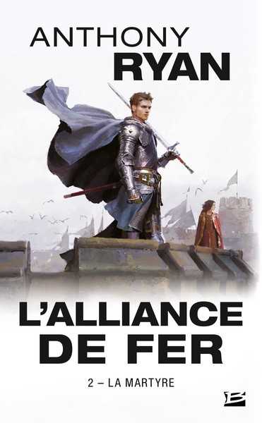 L'alliance de fer 2 - La Martyre
