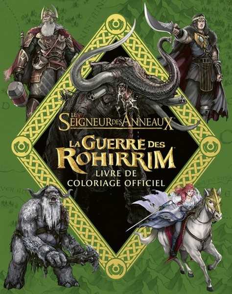 Livre de coloriage officiel -  la guerre des Rohirrim - Le Seigneur des anneaux