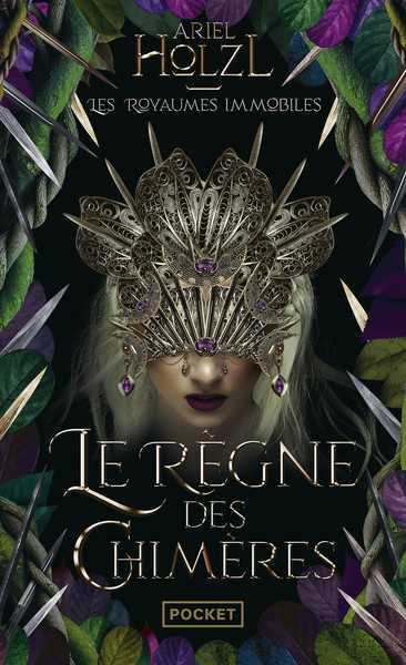 Les royaumes immobiles 2 - Le r�gne des chim�res