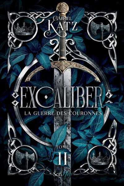 Excaliber 2 - La guerre des couronnes