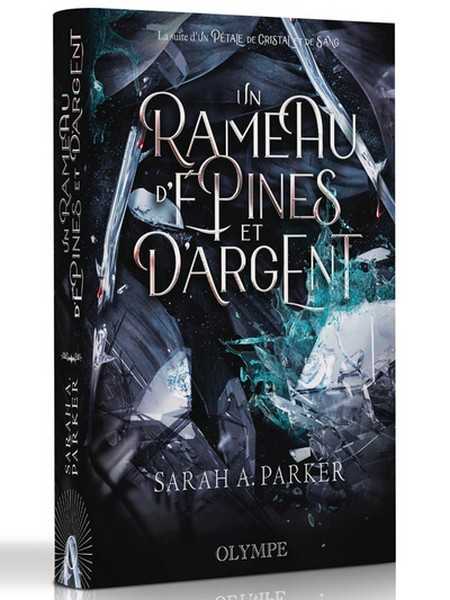 Un p�tale de cristal et de sang 2 - Un rameau d'�pines et d'argent