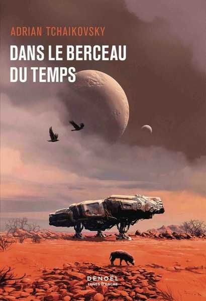 Dans la toile du temps 3 - Dans le berceau du temps