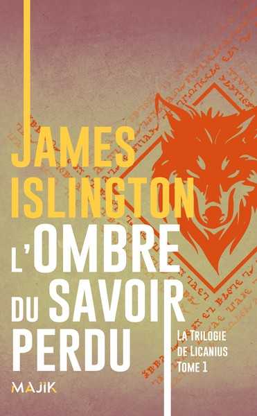 La trilogie de Licanius 1 - L'ombre du savoir perdu