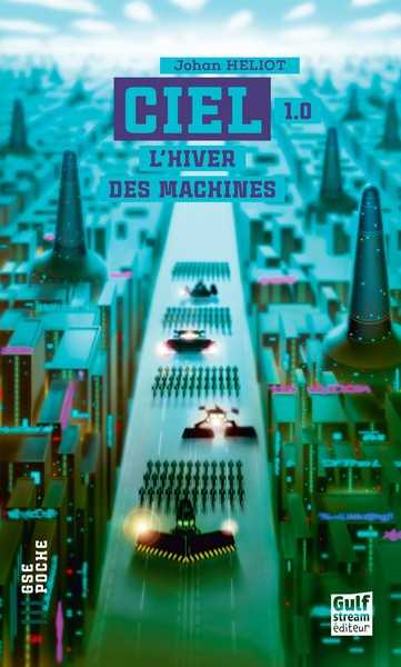 Ciel 1.0 - L'hiver des machines