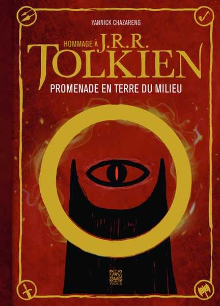 Hommage � J.R.R. Tolkien - Promenade en Terre du Milieu
