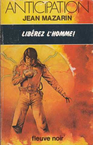 Liberez l'homme!