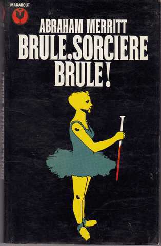 Br�le, sorci�re, br�le