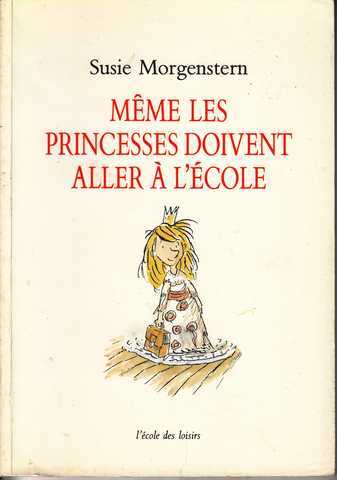 M�me les princesses doivent aller � l'�cole