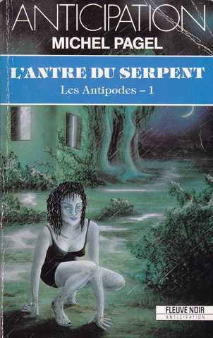 les antipodes 1 - L'antre du serpent