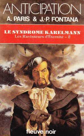 Les ravisseurs d'�ternit� 2 - le syndrome Karelmann