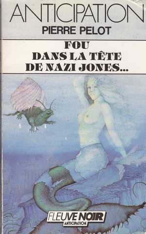 Fou dans la tete de nazi jones ... 