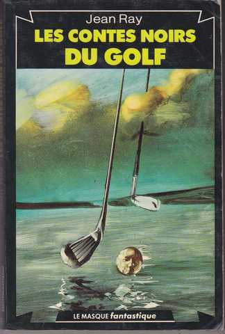 Les contes noirs du golf