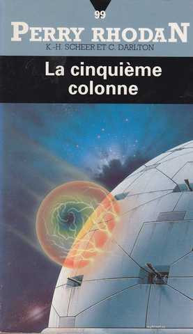 Perry Rhodan 099 - La cinqui�me colonne