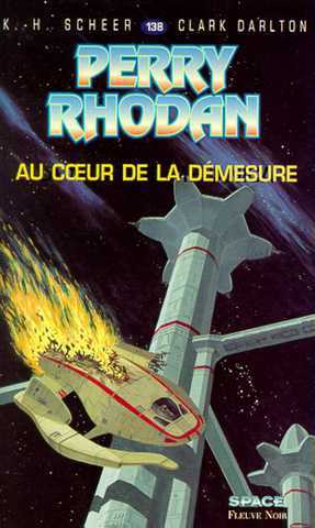 Perry Rhodan 138 - Au coeur de la d�mesure